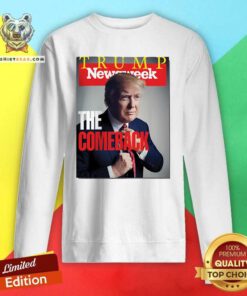 Top Newsweek Congrats Donald Trump The Comeback 2024 Newspaper Sweatshirt