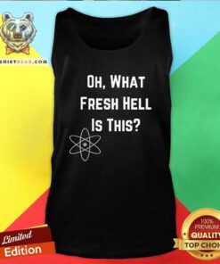 Top Oh What Fresh Hell Is This Theory Graphic Tank-top