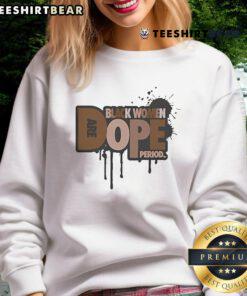Black women wearing a dope period sweatshirt featuring Zaynah Bear design, showcasing style and empowerment.