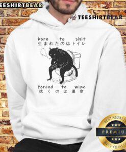 Awesome Born To Shit Forced To Wipe Cat Japanese Hoodie featuring a playful cat graphic and vibrant colors.