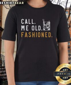 Awesome Call Me Old Fashioned Ladies Tee featuring retro typography on a stylish women's t-shirt design.