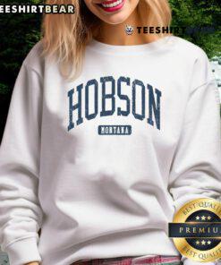 Awesome Hobson Montana MT style sweatshirt featuring a cozy design and vibrant colors, perfect for casual wear.