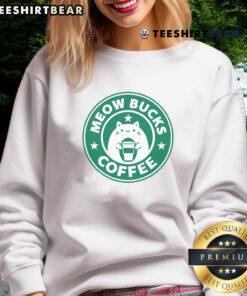 Cute Meow Bucks Coffee Sweatshirt featuring a playful cat graphic, perfect for cozy coffee lovers and feline fans.