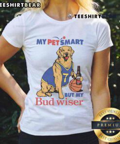 Alt Text: Cute My Pet Smart But My Bud Wiser Dog T-Shirt for ladies, featuring a playful dog graphic in vibrant colors.