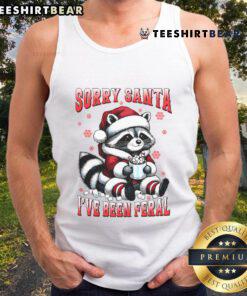 Funny raccoon Christmas tank top with 'Sorry Santa, Ive Been Feral' design, perfect for holiday celebrations.