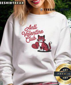 Funny Anti-Valentine Club sweatshirt featuring a lonely cat, perfect for cat lovers celebrating single life.