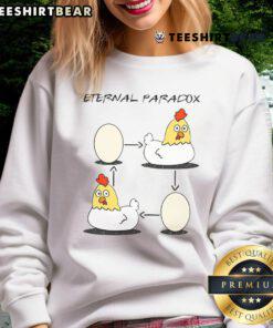 Funny Eternal Chicken Paradox Sweatshirt featuring a whimsical chicken graphic and playful text on a cozy design.