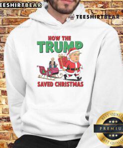 Funny Trump Christmas hoodie featuring a humorous design celebrating 'How Trump Saved Christmas' for festive cheer.