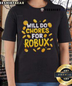 Funny noob and professional gamer doing chores for Robux gold coin on a ladies tee design.