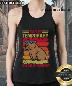 Funny-Sad Is Temporary, Swag Is Forever Cool Capybara Retro Tank Top featuring a playful capybara design.