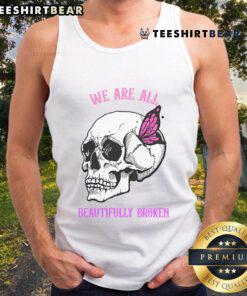 Funny Halloween tank top featuring 'We Are All Beautifully Broken' design, perfect for festive celebrations and casual wear.