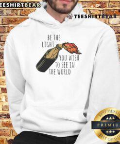 Good Be The Light You Wish To See In The World Hoodie in vibrant colors, promoting positivity and inspiration.