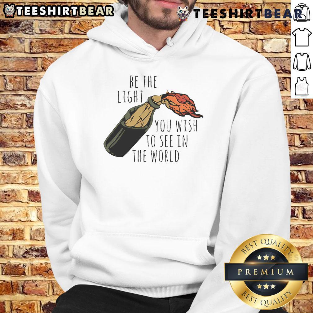 Good Be The Light You Wish To See In The World Hoodie in vibrant colors, promoting positivity and inspiration.