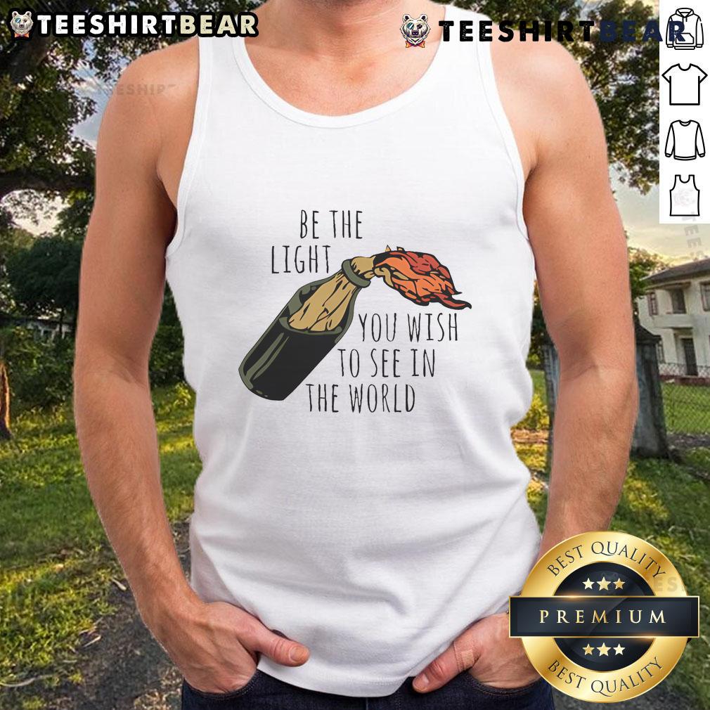 Alt Text: Good Be The Light You Wish To See In The World Tank Top with inspirational quote design on a casual tank top.