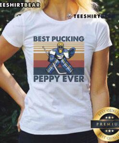 Funny hockey grandpa saying on a ladies tee, 'Good Best Pucking Peppy Ever,' perfect for hockey fans and gifts.