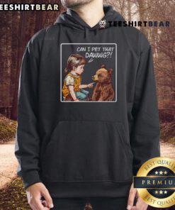 Funny dog meme featuring a bear in a hoodie asking, 'Good, can I pet that dawg?' Perfect for dog lovers.