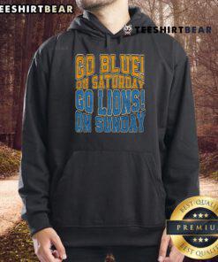 Good Go Blue On Saturday Go Lion On Sunday football hoodie showcasing team spirit for fans of the game.