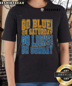 Good Go Blue on Saturday, Go Lion on Sunday football ladies tee, perfect for sports fans and game day apparel.