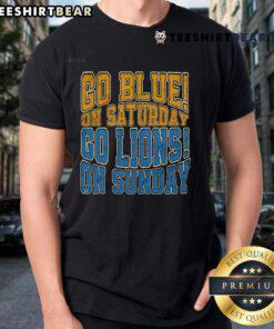 Good Go Blue On Saturday Go Lion On Sunday football T-shirt featuring vibrant team colors and sporty design.