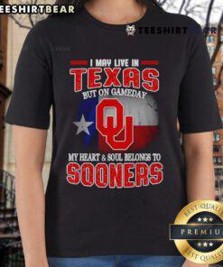 Good I May Live In Texas But On Gameday My Heart Belongs To Oklahoma Sooners Ladies Tee, perfect for game day pride.