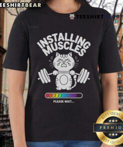Cat-themed gym tee for ladies with 'Good Installing Muscles, Please Wait' design, perfect for fitness workouts.