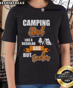 Nice Camping Dad tee design featuring a humorous twist: 'Like a Regular Dad, But Cooler' perfect for camping enthusiasts.