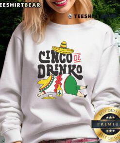 Colorful Cinco De Drinko Mayo sweatshirt featuring festive graphics and vibrant colors for celebration enthusiasts.
