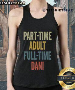 Personalized retro 'Dani' tank top featuring meaningful design, perfect for part-time wear and casual style.