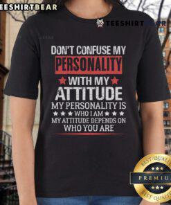 Funny attitude ladies tee with sarcastic saying 'Don't confuse my personality' for a playful and bold style.