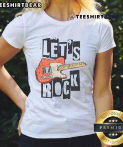Nice Let's Rock electric guitar graphic on a ladies tee, perfect for music lovers and band guitarists.