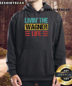 Vintage hoodie featuring 'Nice Living The Wagner Life' design, perfect for casual wear and stylish comfort.