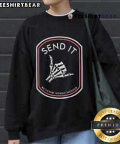 Nice Send It No Victory Without Sacrifice Sweatshirt in stylish design, perfect for motivation and casual wear.
