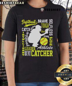 Nice softball catcher graphic on a ladies tee, showcasing traits of a catcher for softball enthusiasts.