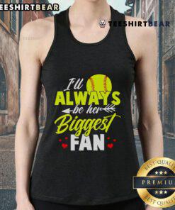 Softball tank top with 'I'll Always Be Her Biggest Fan' design, perfect for cheering on your favorite player in style.