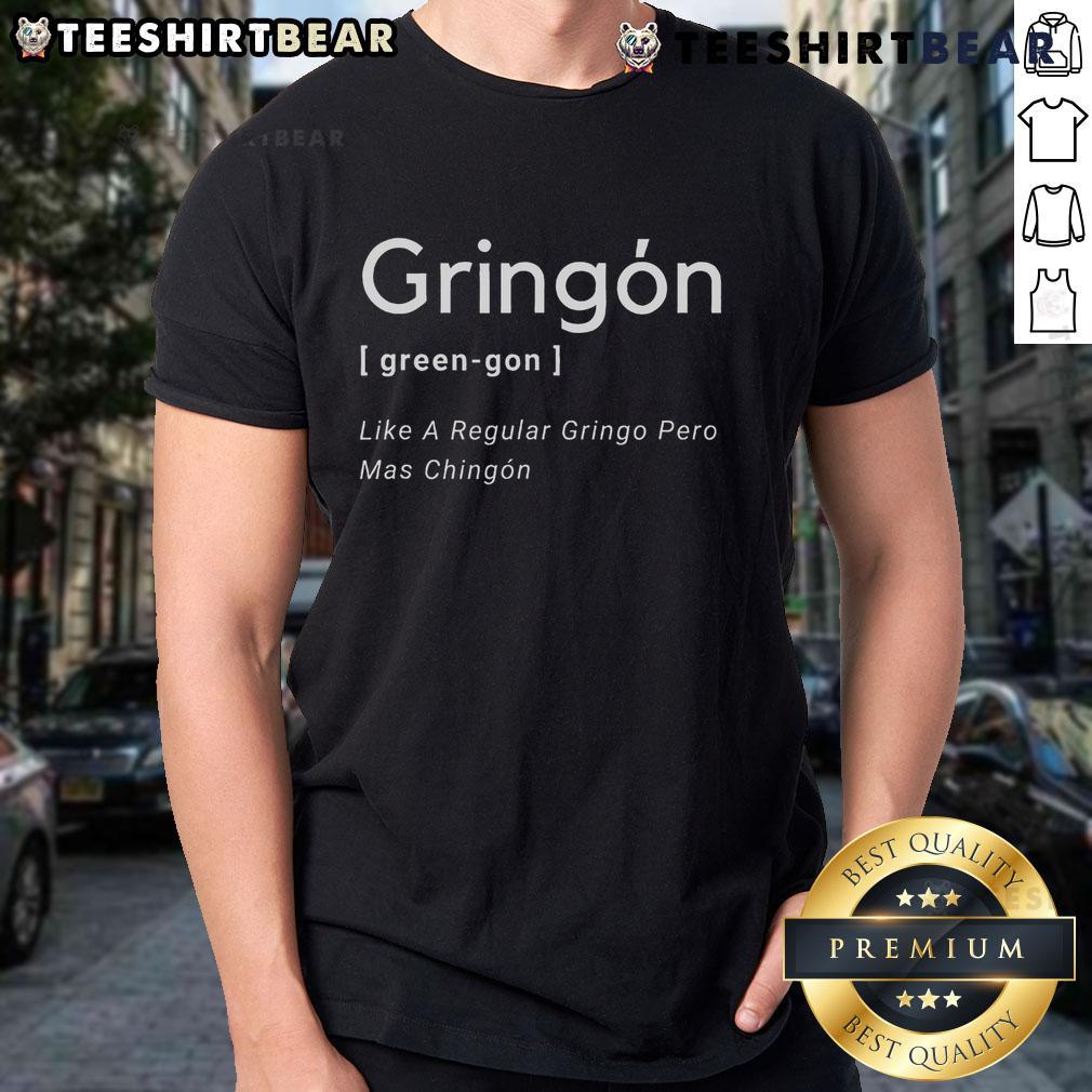 Official Gringon Green Gon T-Shirt featuring 'Like A Regular Gringo Pero Mas Chingon' in vibrant design.