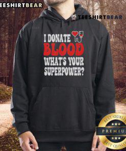 Official I Donate Blood What's Your Superpower Hoodie featuring bold text and vibrant colors, promoting blood donation awareness.