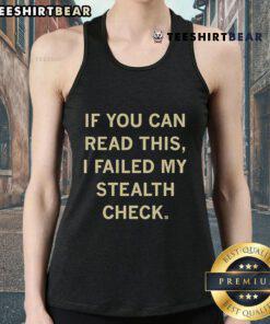 Funny tank top featuring 'If You Can Read This, I Failed My Stealth Check' design for gamers and D&D enthusiasts.
