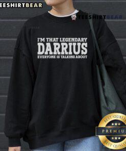 Irisa Nickie Leverette wearing 'I'm That Legendary Darius Everyone Is Talking About' sweatshirt in stylish pose.