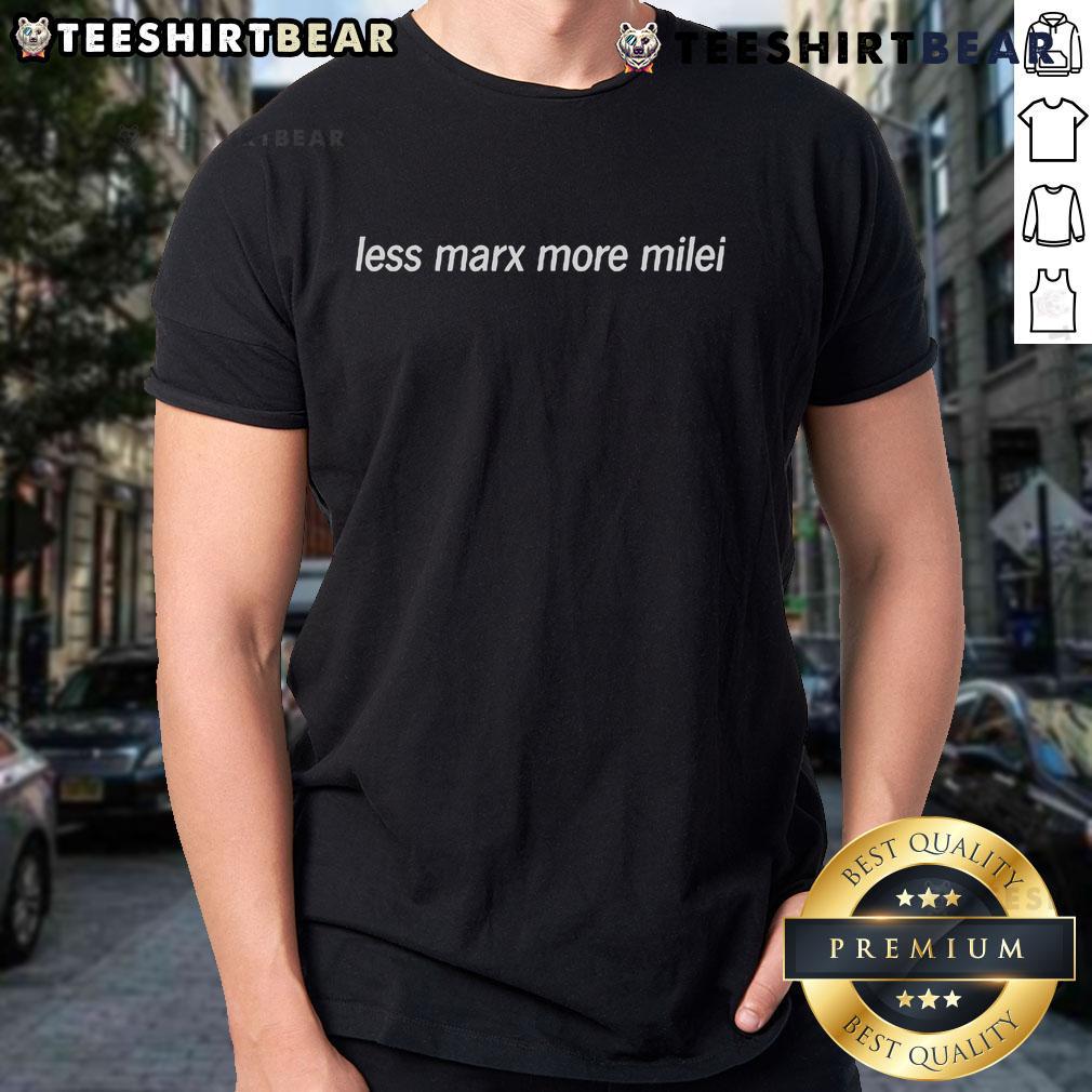Official Less Marx More Milei T-Shirt featuring bold text design, perfect for political statement and casual wear.