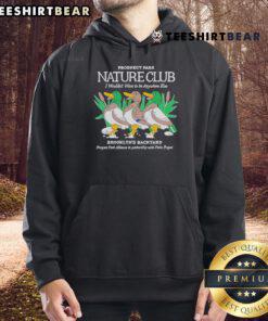 Official Prospect Park Nature Club hoodie featuring 'I Wouldn't Want to Be Anywhere Else' design in Brooklyn.