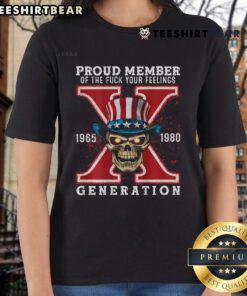 Alt Text: Official Proud Member of He Fck Your Feelings Gen X Skull Ladies Tee with bold graphic design for Gen X fans.
