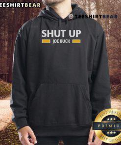 Alt Text: Official Shut Up Joe Buck Hoodie featuring bold text design on a comfortable sweatshirt in black color.