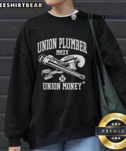 Official Union Plumber Union Money Sweatshirt featuring bold logo and comfortable design, perfect for plumbers and union supporters.