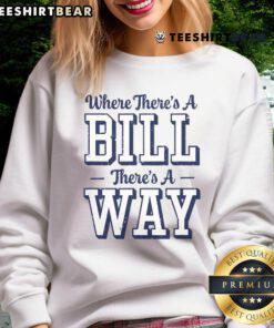 Official Where There's A Bill There's A Way Chapel Bill Way sweatshirt featuring a stylish design and cozy fit.