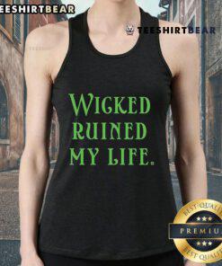 Official Wicked Ruined My Life Tank Top featuring bold text design, perfect for fans of the musical and stylish summer wear.
