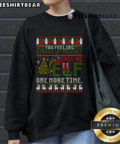 Premium Christmas 'Call Me Elf One More Time' Ugly Xmas Sweatshirt displayed on a cozy winter background.