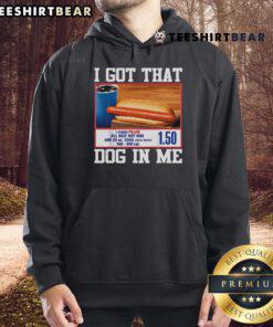 Ironic 'I Got That Dog In Me' hotdog meme hoodie, featuring a playful design perfect for meme lovers and dog enthusiasts.