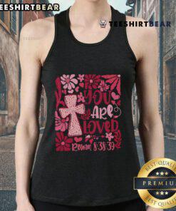 Boho Valentine tank top with 'You Are Loved' design, featuring flowers and a Christian theme, perfect for casual wear.