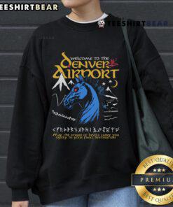 Cozy Welcome to the Denver Airport sweatshirt displayed on a hanger, perfect for travelers and Denver enthusiasts.