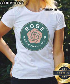 Awesome Unrivaled Rose Basketball Club Ladies Tee featuring vibrant graphics and a stylish design for female basketball fans.